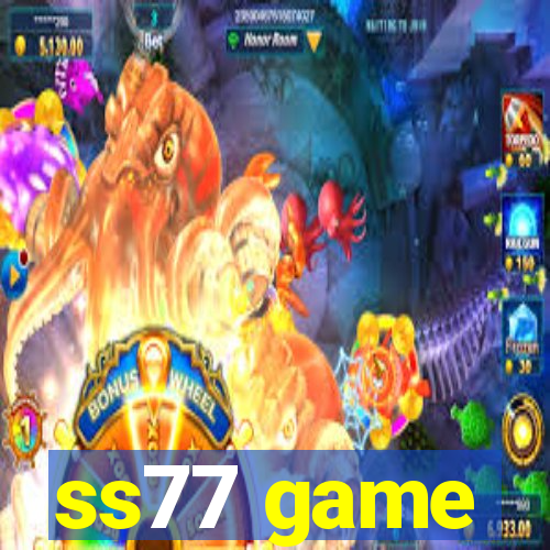 ss77 game